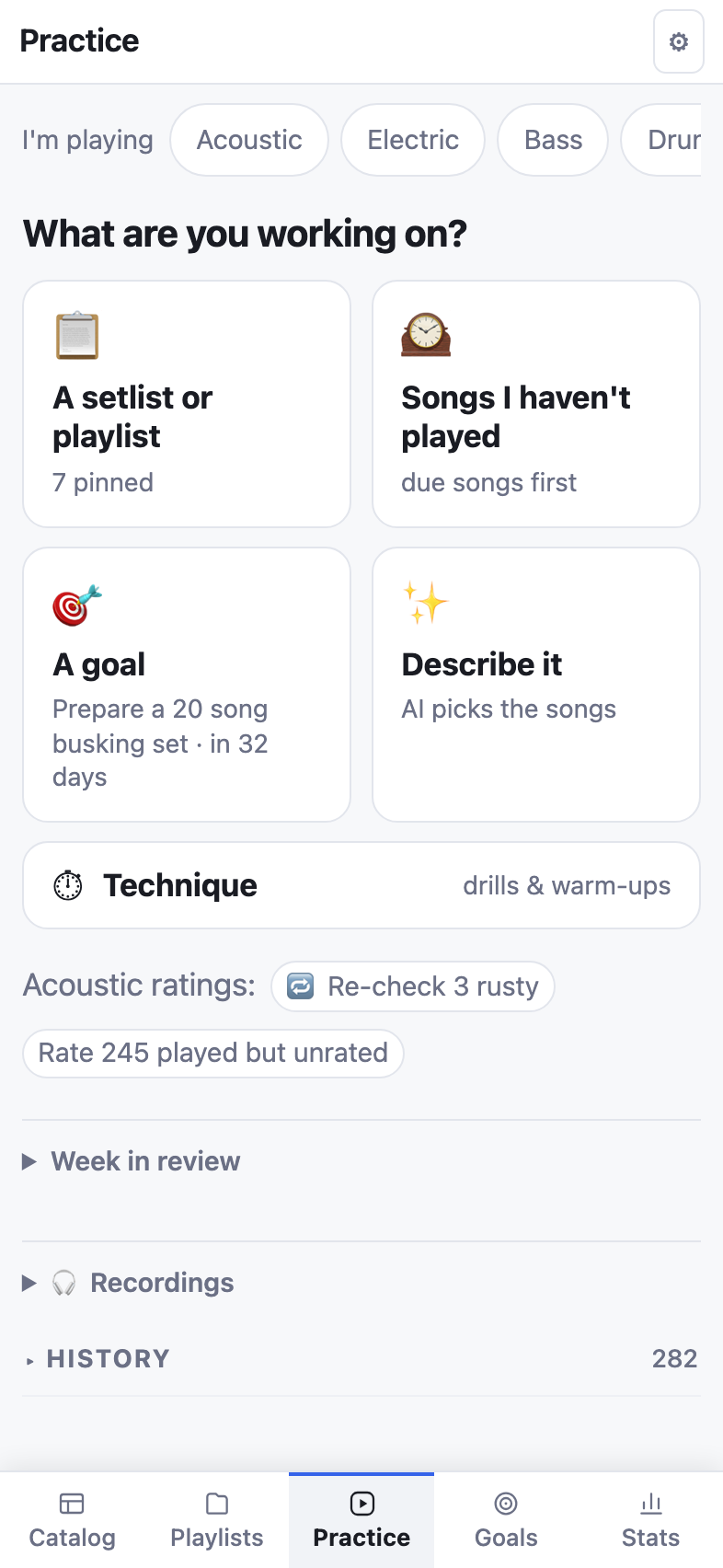 Practice asks what you're working on: a setlist, songs you haven't played, a goal, or technique